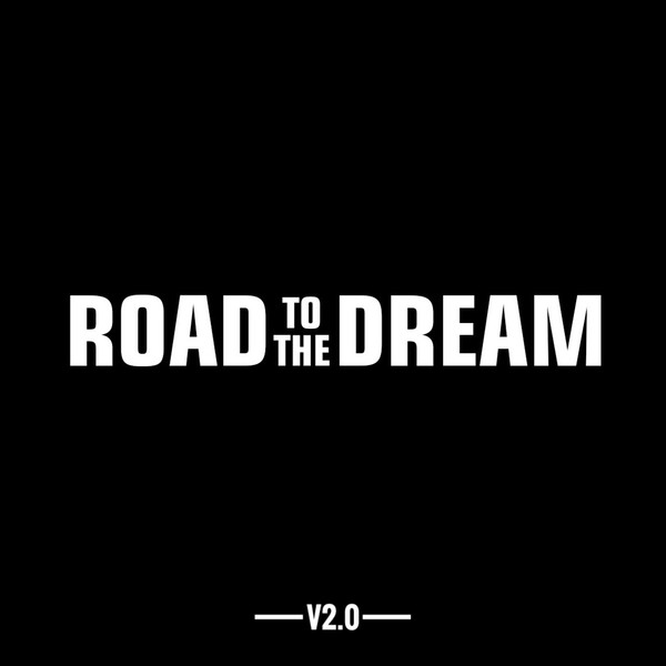 I know the dream. Road to the Dream наклейка. Road to the Dream на черном фоне. Road to the Dream баннер. Road to the Dream на белом фоне.