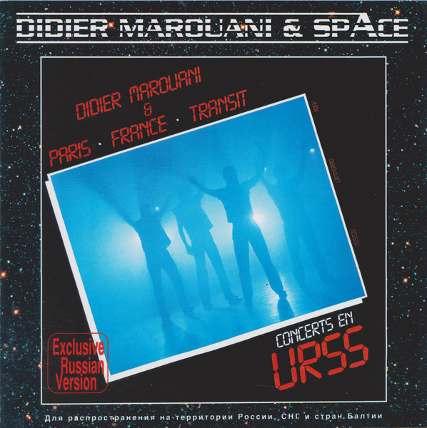 Didier Marouani & Space, Paris France Transit - Concert In USSR (Exclusive Russian Version) (1983)