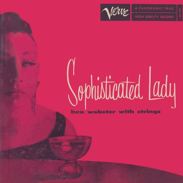 Ben Webster With Strings - Sophisticated Lady (1956)