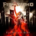 FIREWIND. - "Few Against Many (2012 Greece)