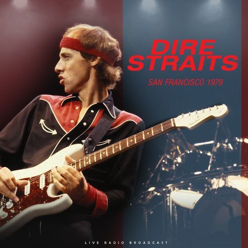 Dire Straits - San Francisco 1979 (2021)