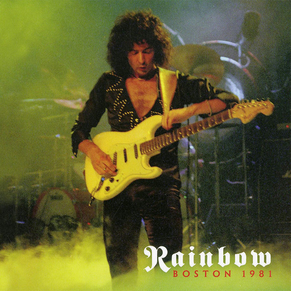 Rainbow _ Boston 1981 (2016) Live